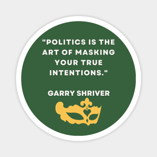 Garry Shriver quote Magnet